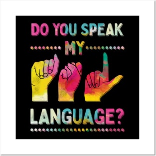 Do You Speak My ASL Language American Sign Alphabet Posters and Art